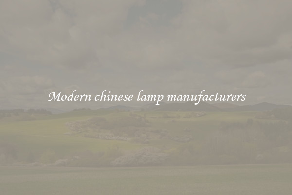 Modern chinese lamp manufacturers
