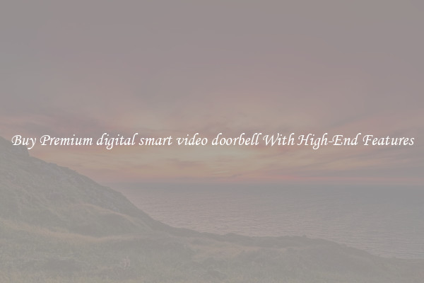 Buy Premium digital smart video doorbell With High-End Features