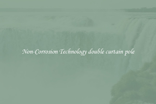Non-Corrosion Technology double curtain pole