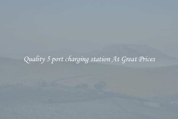 Quality 5 port charging station At Great Prices