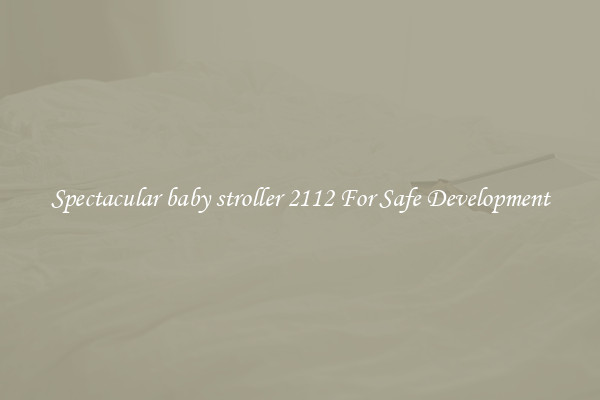 Spectacular baby stroller 2112 For Safe Development