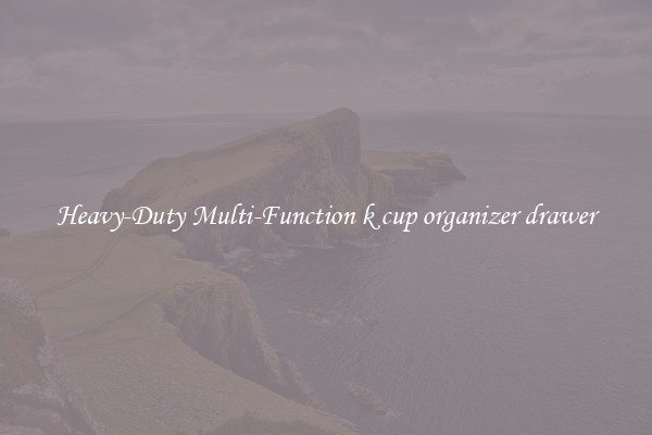 Heavy-Duty Multi-Function k cup organizer drawer