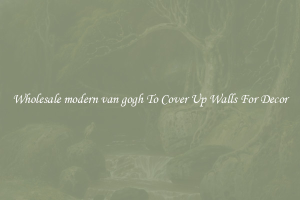 Wholesale modern van gogh To Cover Up Walls For Decor