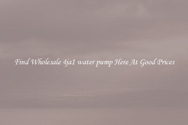 Find Wholesale 4ja1 water pump Here At Good Prices