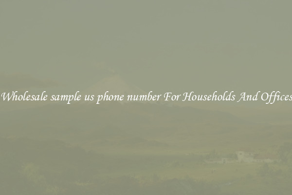 Wholesale sample us phone number For Households And Offices